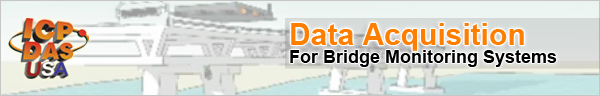 Data Acquisition for Bridge Monitoring Systems